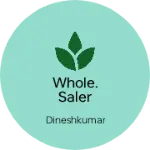 Business logo of Whole. Saler