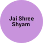 Business logo of Jai shree shyam
