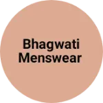 Business logo of Bhagwati menswear