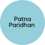Business logo of Patna paridhan