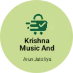 Business logo of KRISHNA MUSIC AND DJ SOUND& MOBILE REPAIRING