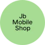 Business logo of JB mobile shop