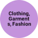 Business logo of Clothing, Garments, Fashion and textiles