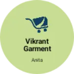 Business logo of Vikrant garment