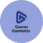 Business logo of Gaurav Garments