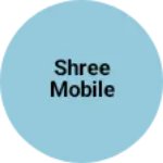 Business logo of Shree mobile