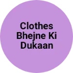 Business logo of Clothes bhejne ki dukaan