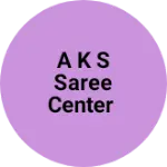 Business logo of A K S Saree Center