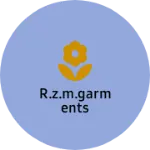 Business logo of R.Z.M.GARMENTS