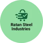 Business logo of Ratan STEEL INDUSTRIES