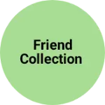 Business logo of Friend collection