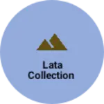 Business logo of LATA COLLECTION