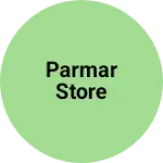 Business logo of Parmar Store