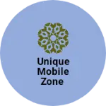 Business logo of Unique Mobile Zone