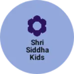 Business logo of Shri siddha kids Calleksan