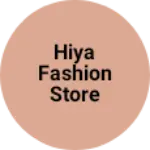 Business logo of Hiya fashion store