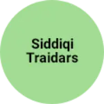 Business logo of Siddiqi traidars