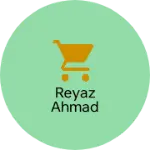 Business logo of Reyaz ahmad