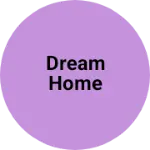 Business logo of Dream home