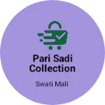 Business logo of Pari Sadi collection