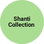 Business logo of Shanti collection