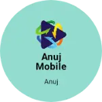 Business logo of Anuj mobile repairing