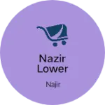 Business logo of Nazir lower and t-shirt collection