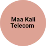 Business logo of Maa Kali Telecom