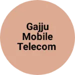 Business logo of Gajju mobile telecom