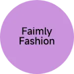 Business logo of Faimly Fashion