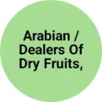 Business logo of ARABIAN / Dealers of Dry fruits, spices ,dates