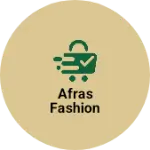 Business logo of Afras Fashion