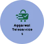 Business logo of Aggarwal Teleservices
