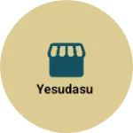 Business logo of Yesudasu