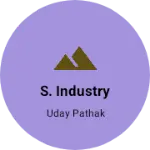 Business logo of S. Industry