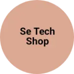 Business logo of SE Tech Shop