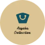 Business logo of Aaysha collection