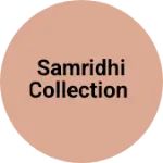 Business logo of Samridhi collection