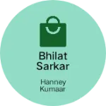 Business logo of Bhilat sarkar vastralay