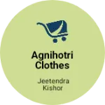 Business logo of Agnihotri clothes