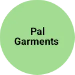 Business logo of Pal Garments