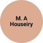 Business logo of M. A houseiry