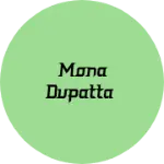 Business logo of Mona dupatta