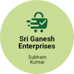 Business logo of Sri Ganesh Enterprises