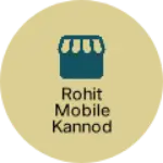 Business logo of ROHIT MOBILE KANNOD
