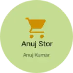 Business logo of Anuj stor
