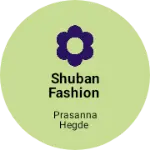 Business logo of Shuban fashion