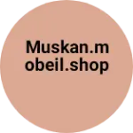 Business logo of Muskan.mobeil.shop