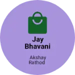 Business logo of Jay bhavani febrication