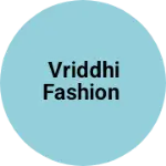 Business logo of Vriddhi fashion